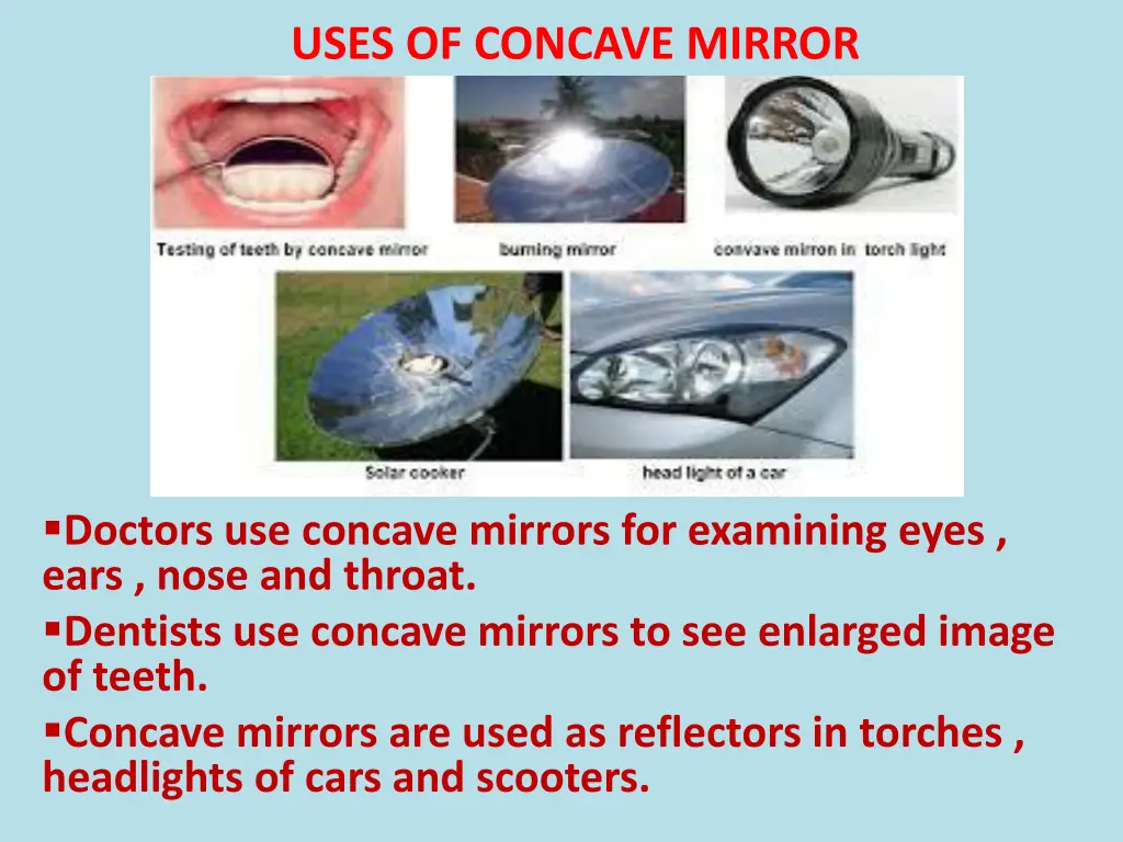 uses of concave mirror