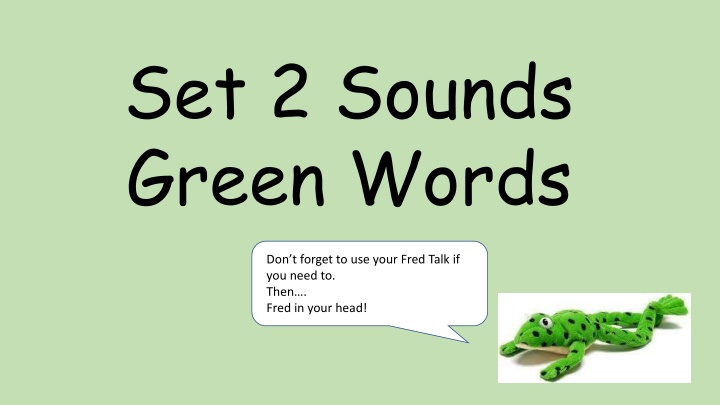 set 2 sounds green words