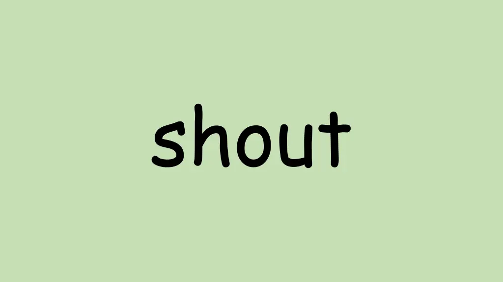 shout