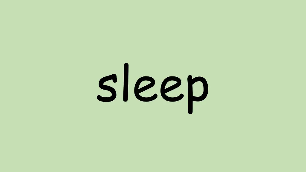 sleep