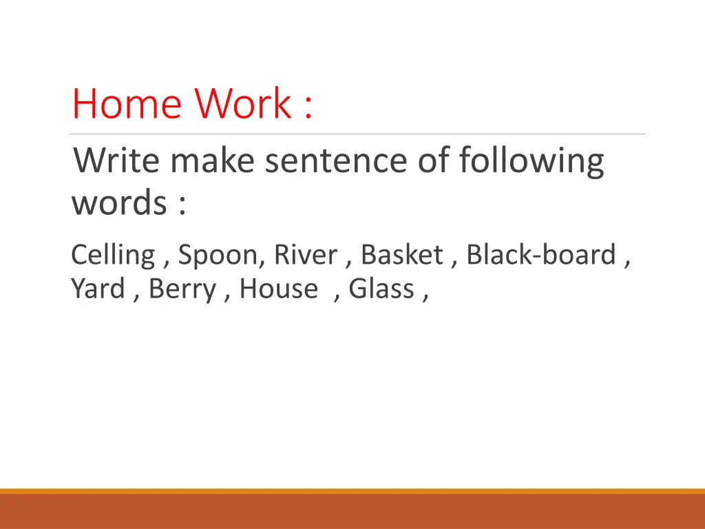 home work write make sentence of following words