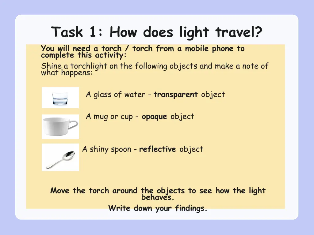 task 1 how does light travel you will need