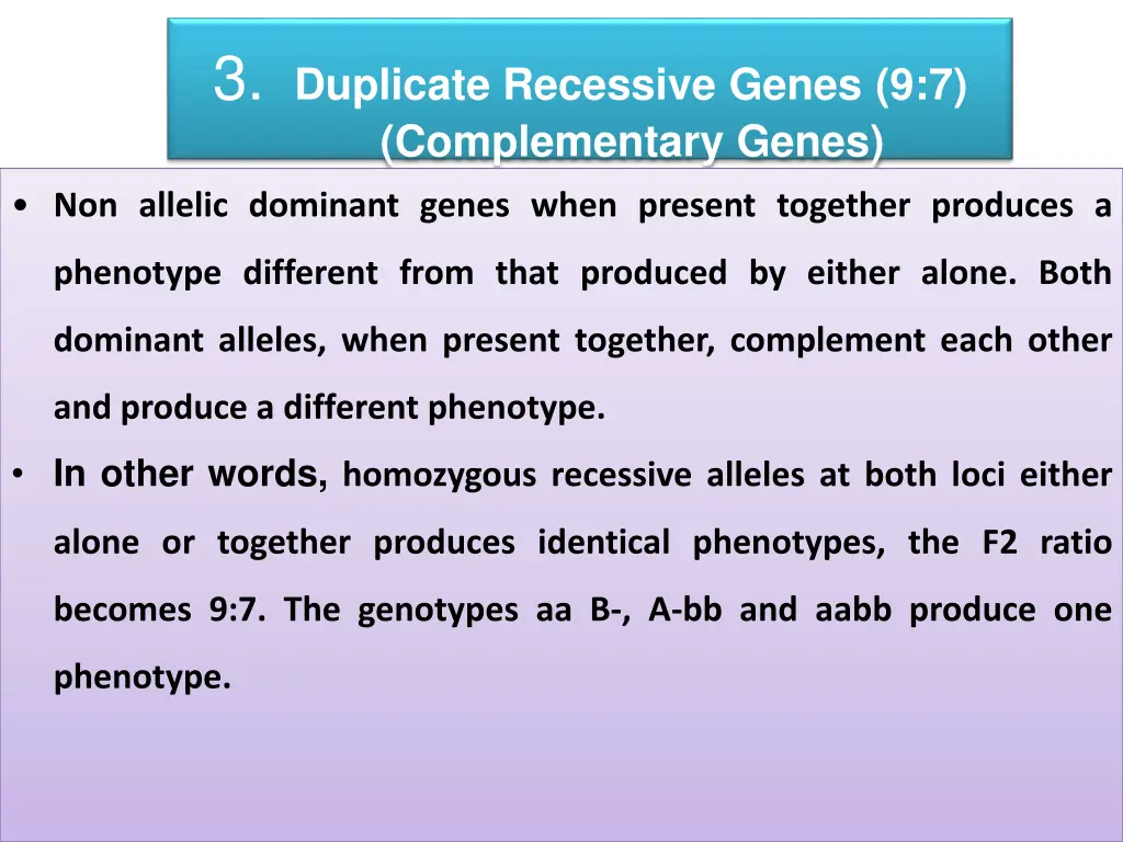 3 duplicate recessive genes 9 7 complementary