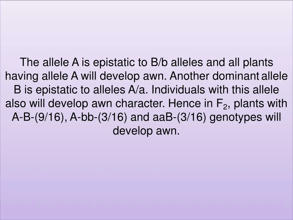 the allele a is epistatic to b b alleles