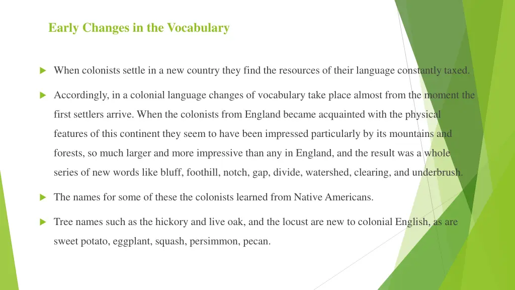 early changes in the vocabulary