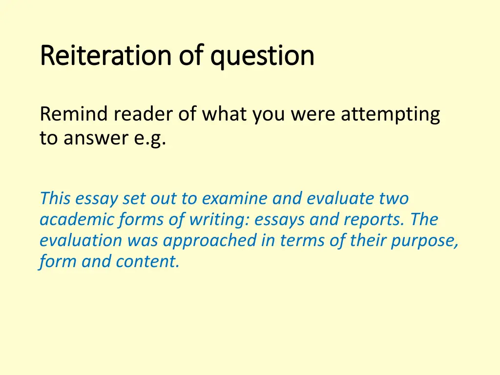 reiteration of question reiteration of question