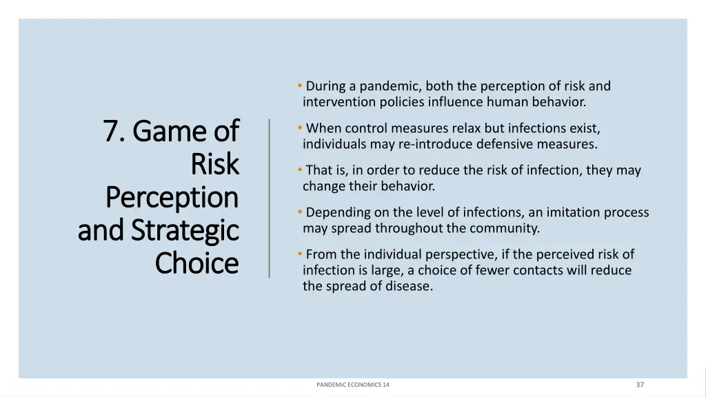 during a pandemic both the perception of risk