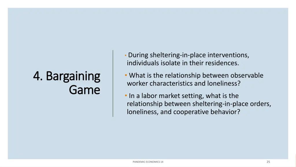 during sheltering in place interventions