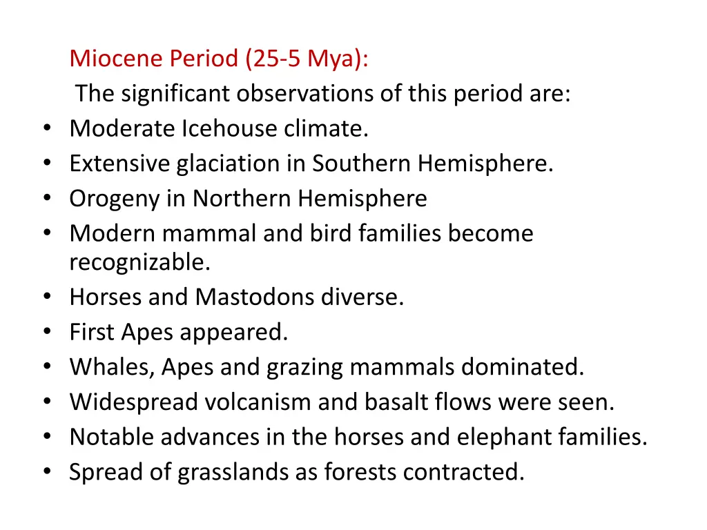 miocene period 25 5 mya the significant