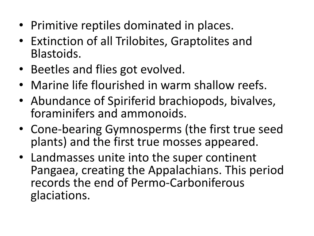 primitive reptiles dominated in places extinction