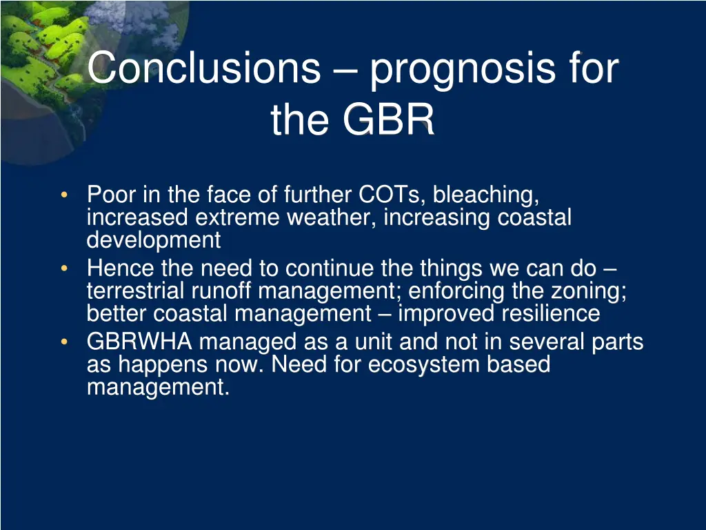 conclusions prognosis for the gbr