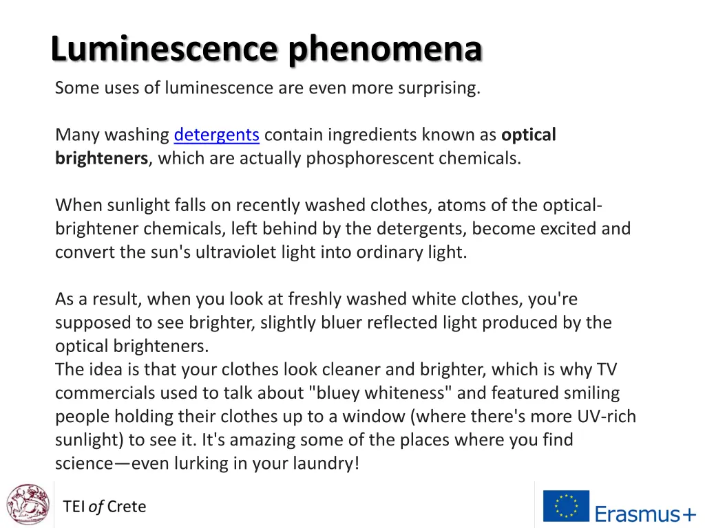 luminescence phenomena some uses of luminescence