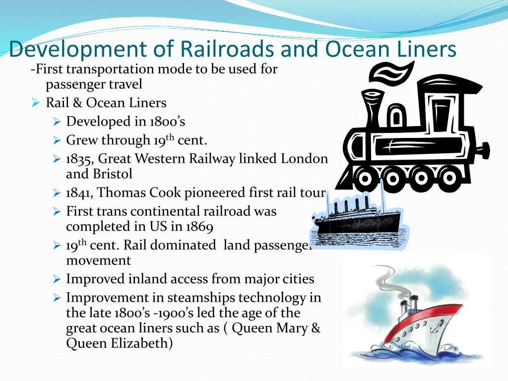 development of railroads and ocean liners first