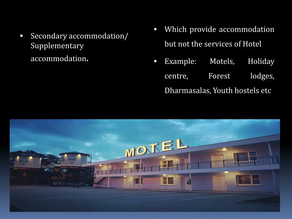 which provide accommodation