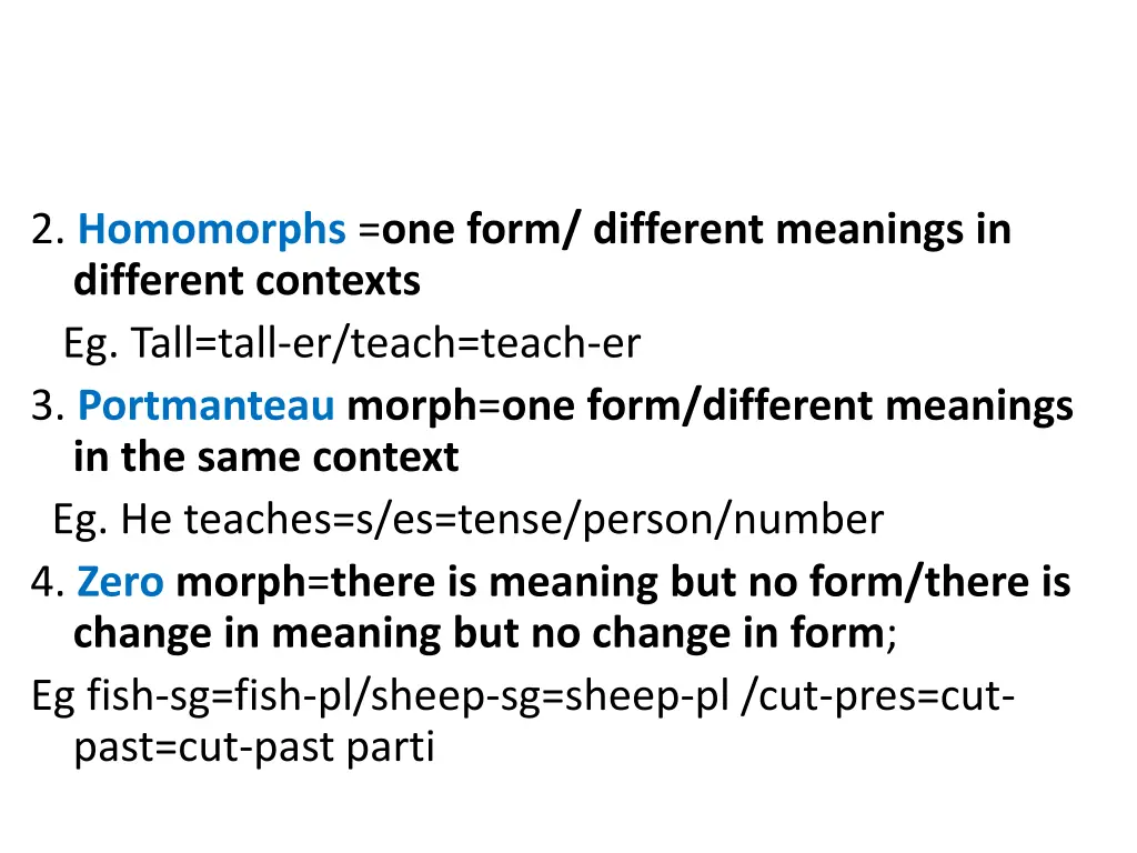 2 homomorphs one form different meanings