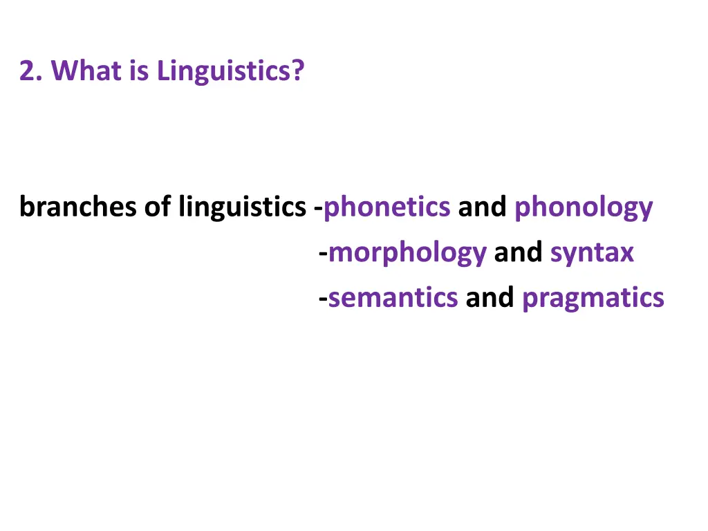 2 what is linguistics