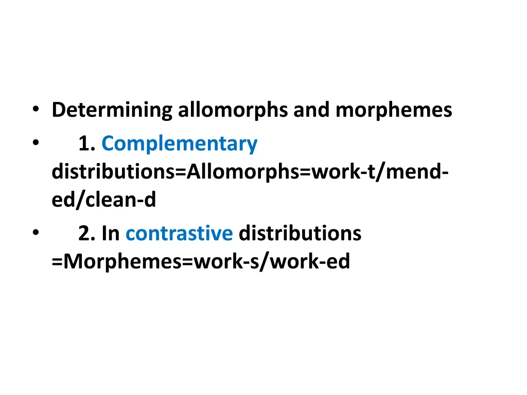 determining allomorphs and morphemes