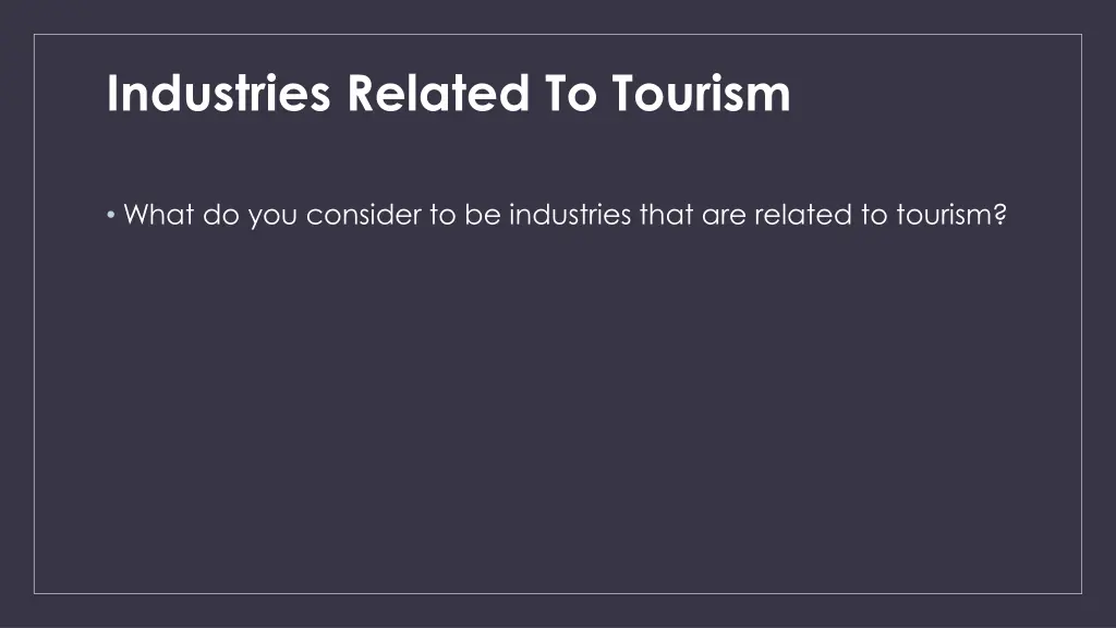 industries related to tourism