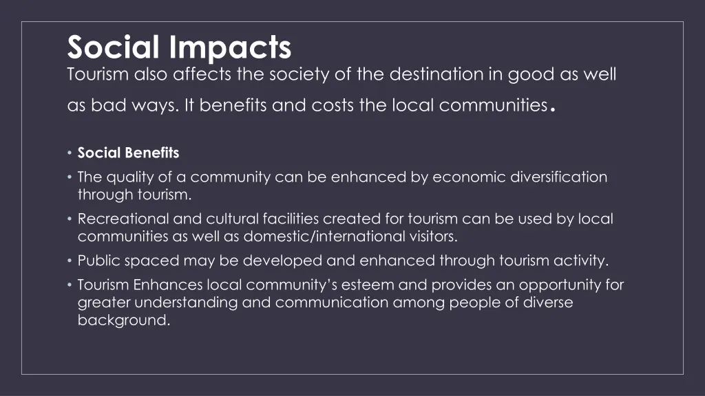 social impacts tourism also affects the society