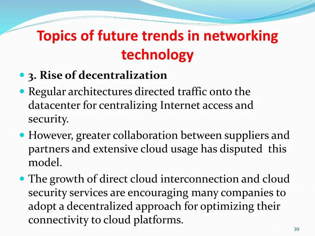 topics of future trends in networking technology 3