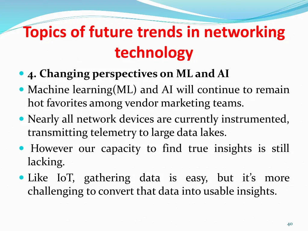 topics of future trends in networking technology 4