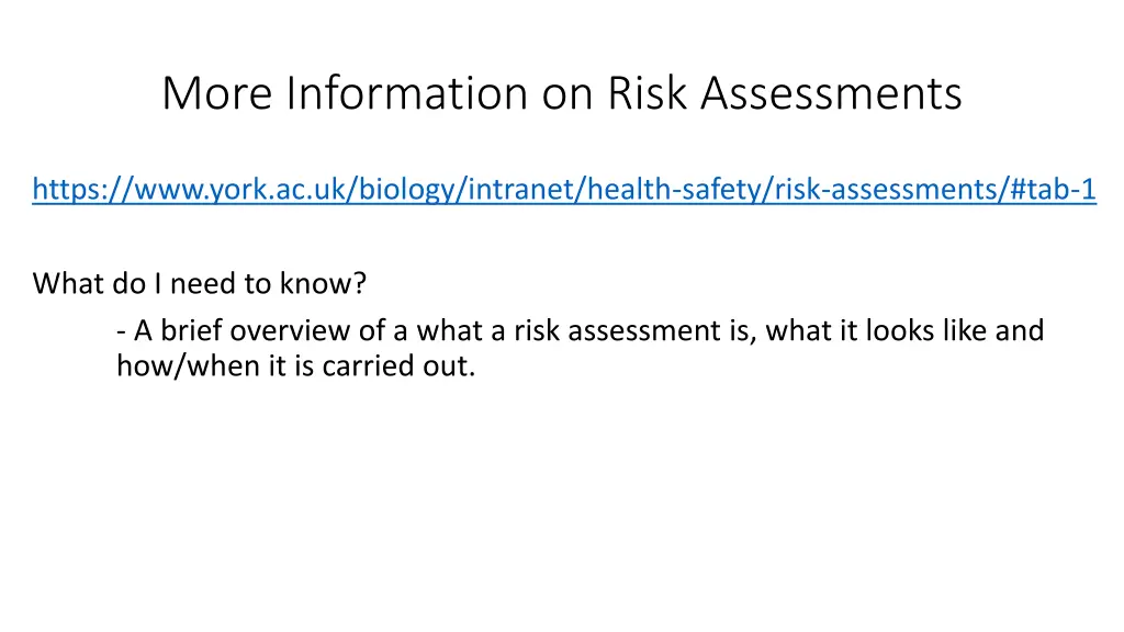 more information on risk assessments