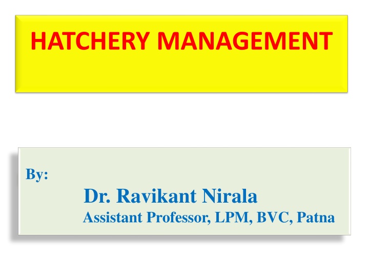 hatchery management