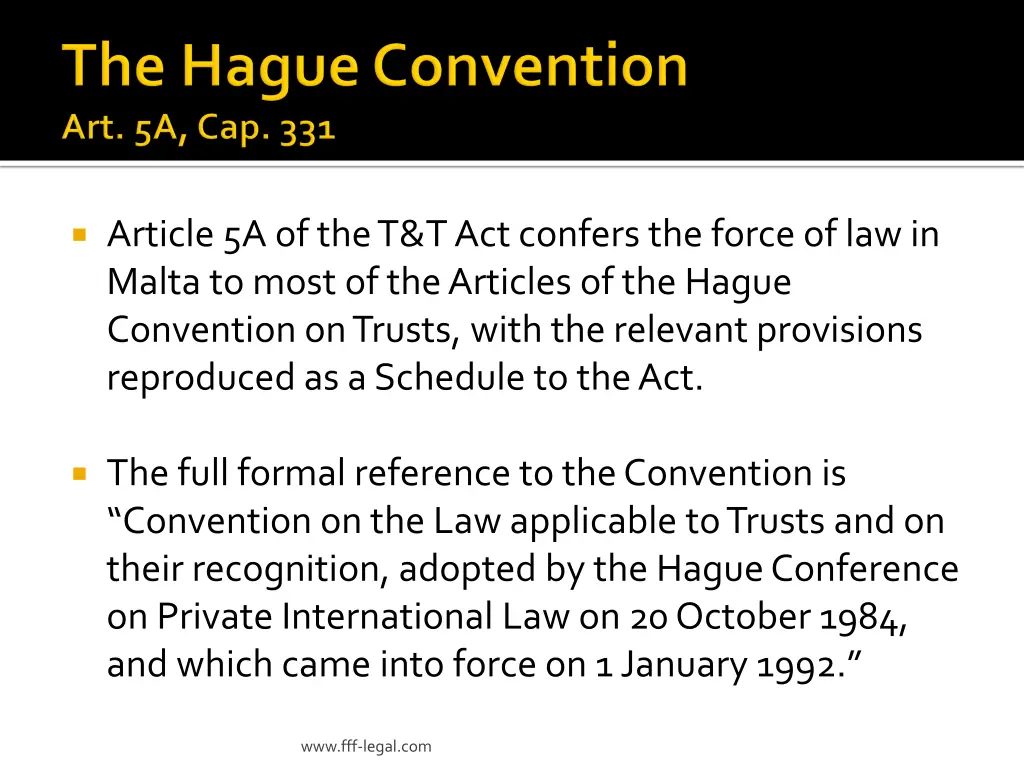 article 5a of the t t act confers the force