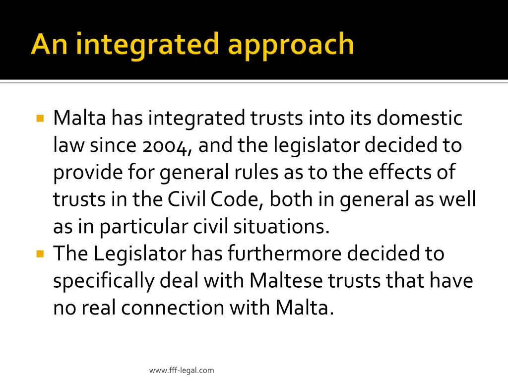 malta has integrated trusts into its domestic