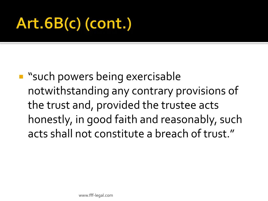 such powers being exercisable notwithstanding