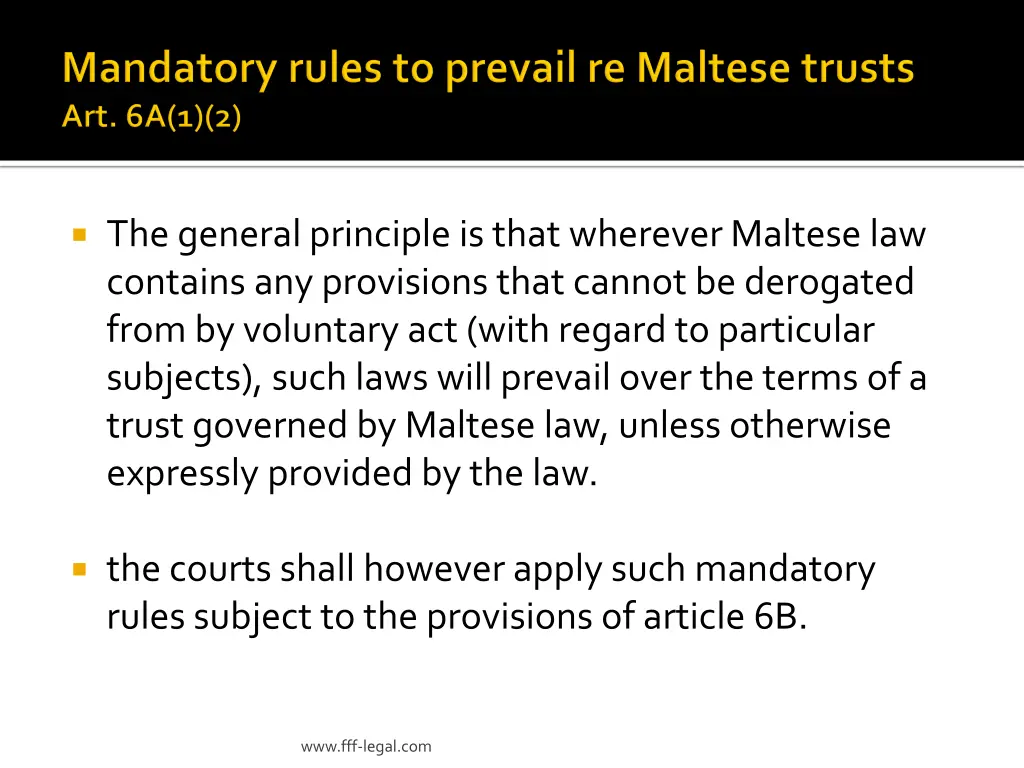 the general principle is that wherever maltese