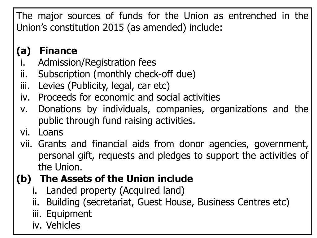 the major sources of funds for the union