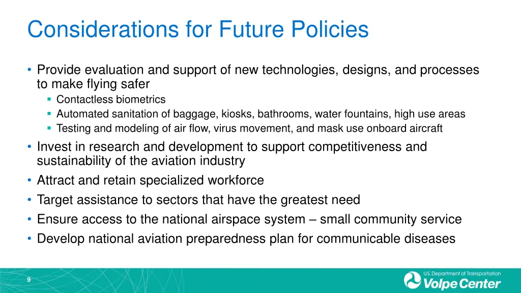 considerations for future policies