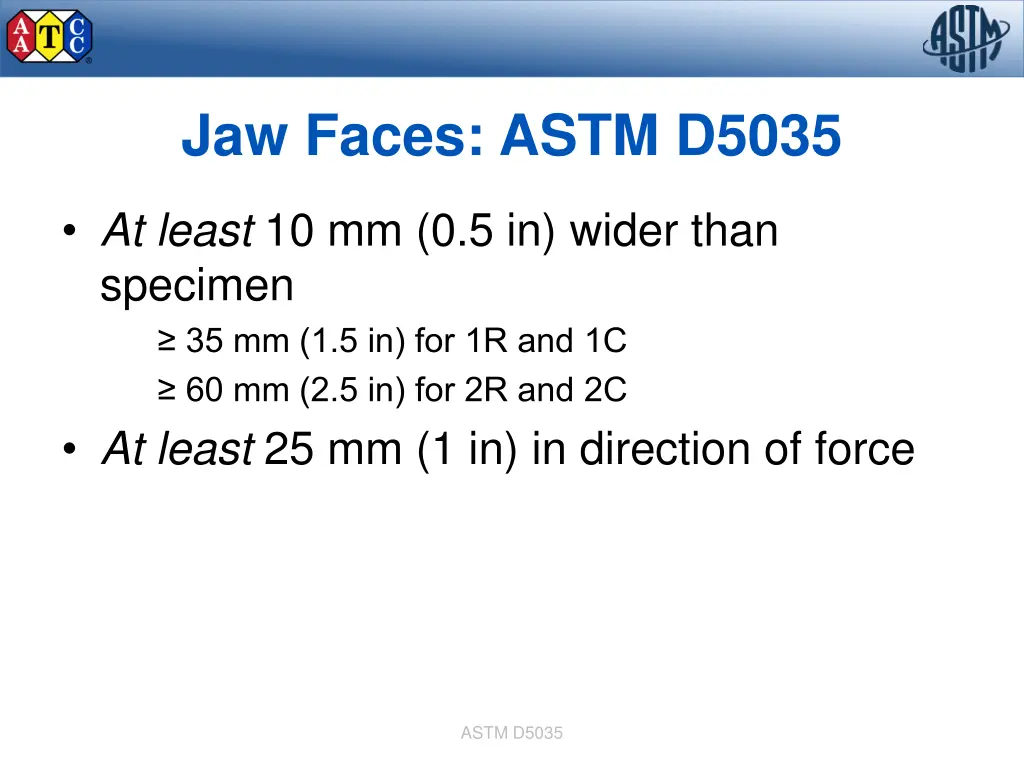 jaw faces astm d5035