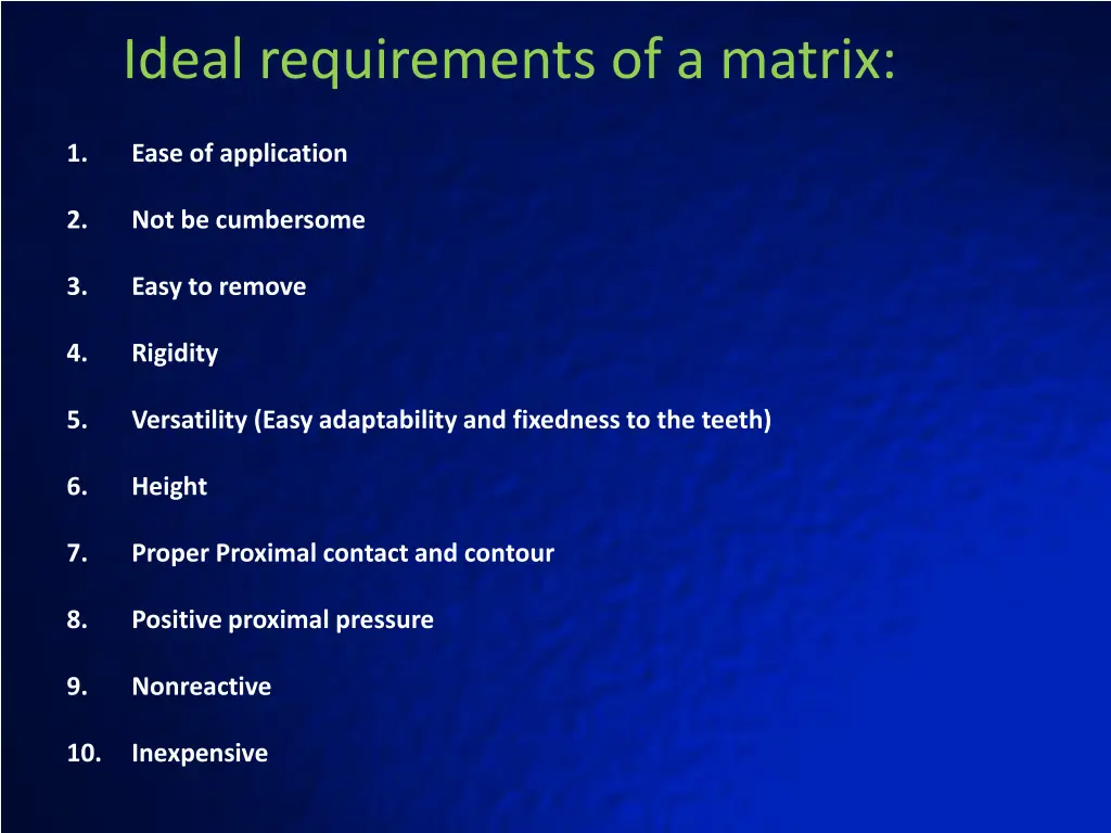 ideal requirements of a matrix