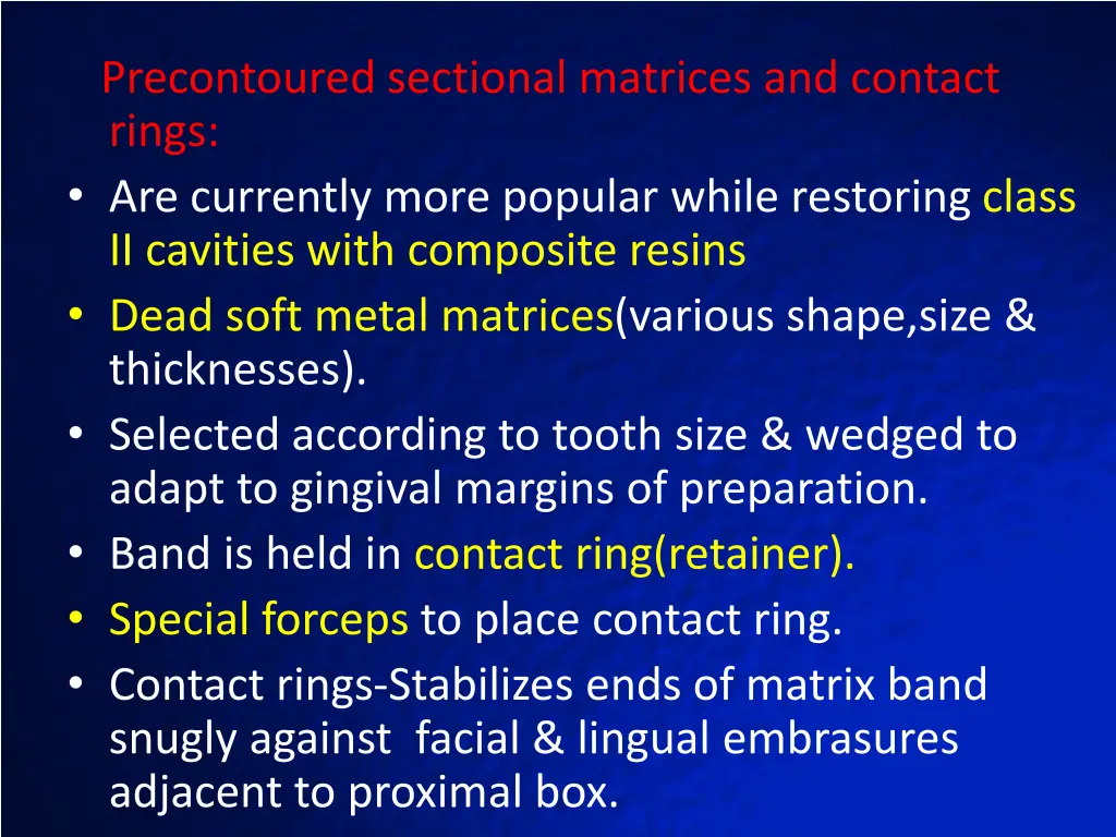 precontoured sectional matrices and contact rings