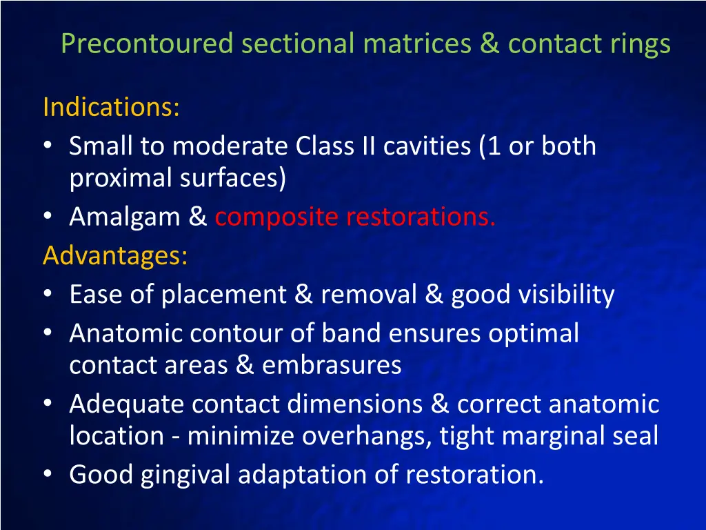 precontoured sectional matrices contact rings