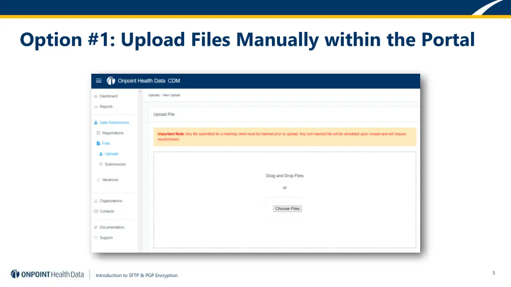 option 1 upload files manually within the portal