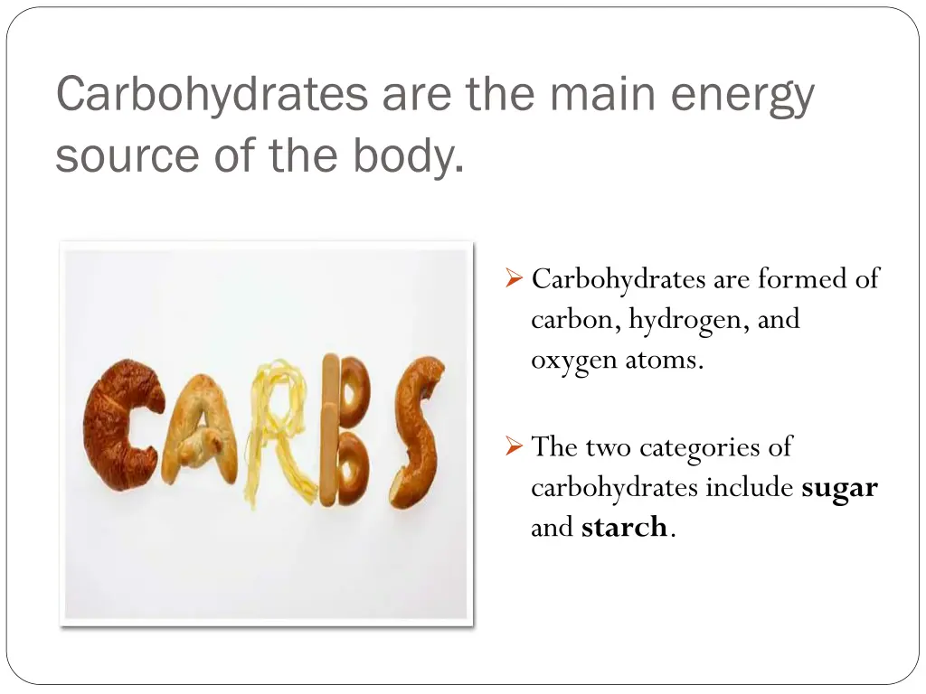 carbohydrates are the main energy source