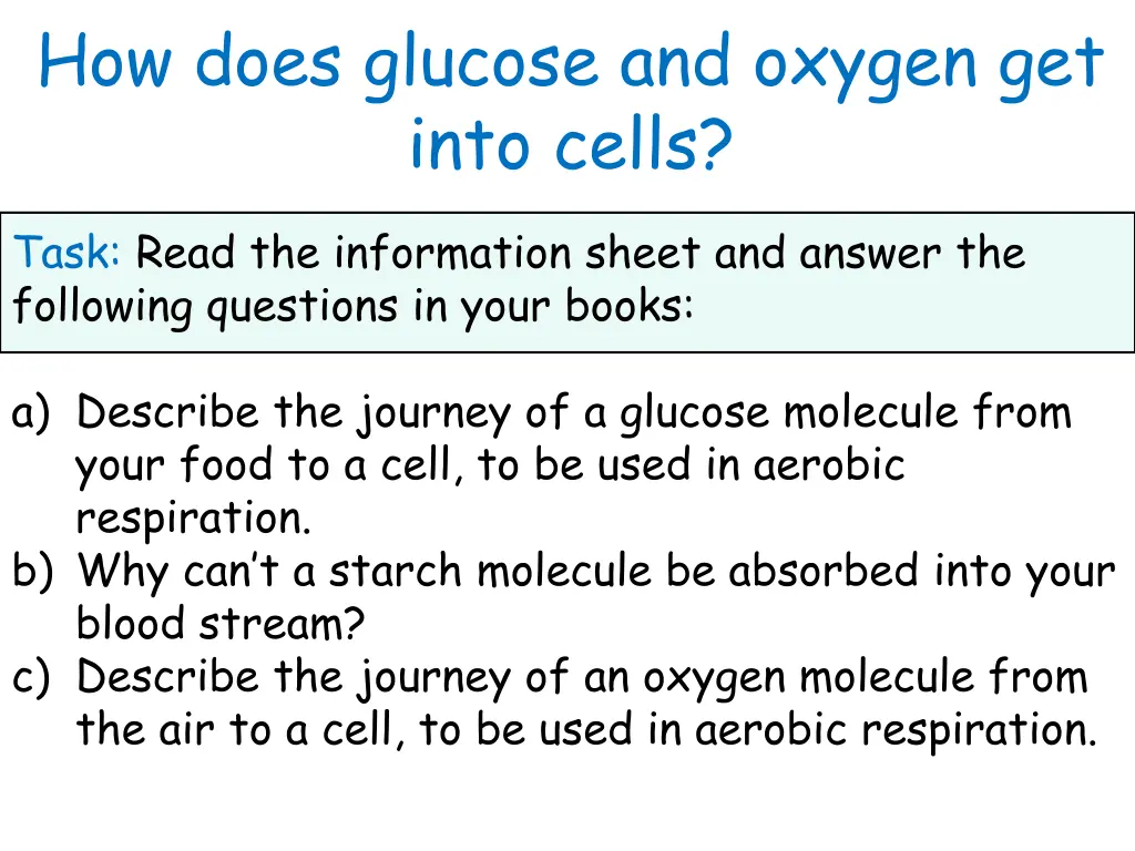 how does glucose and oxygen get into cells