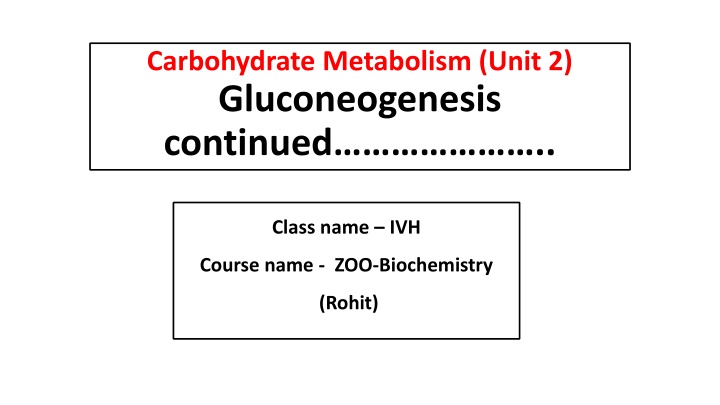 carbohydrate metabolism unit 2 gluconeogenesis