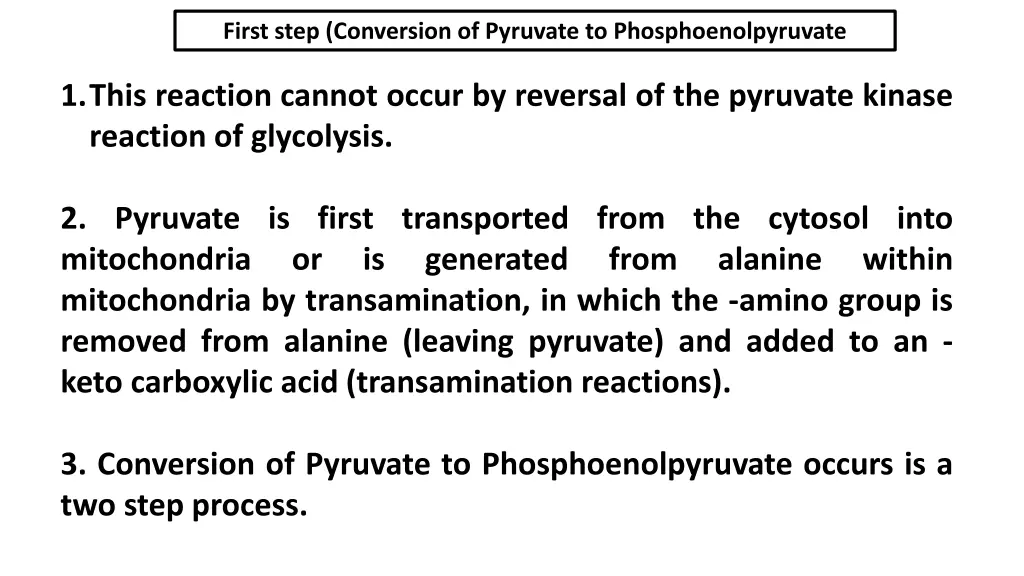 first step conversion of pyruvate