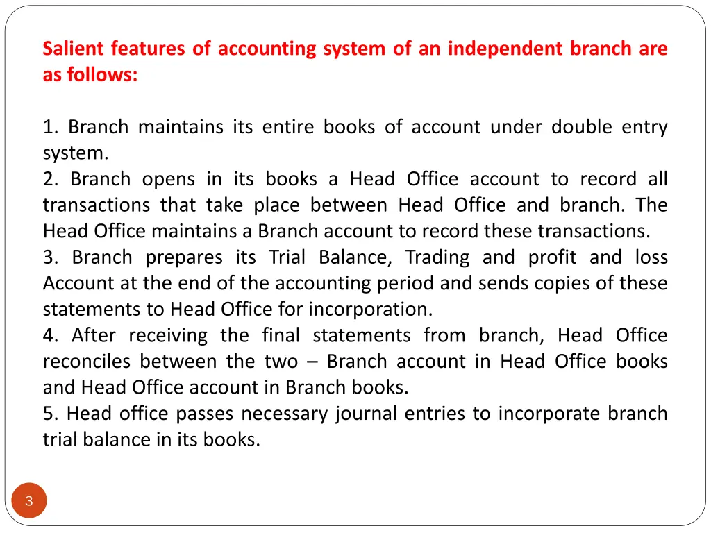 salient features of accounting system