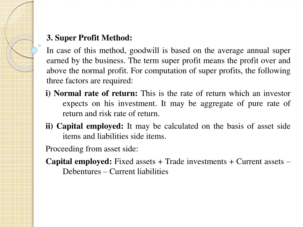 3 super profit method in case of this method