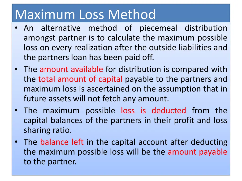 maximum loss method an alternative method