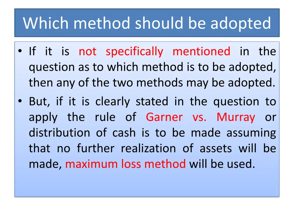 which method should be adopted