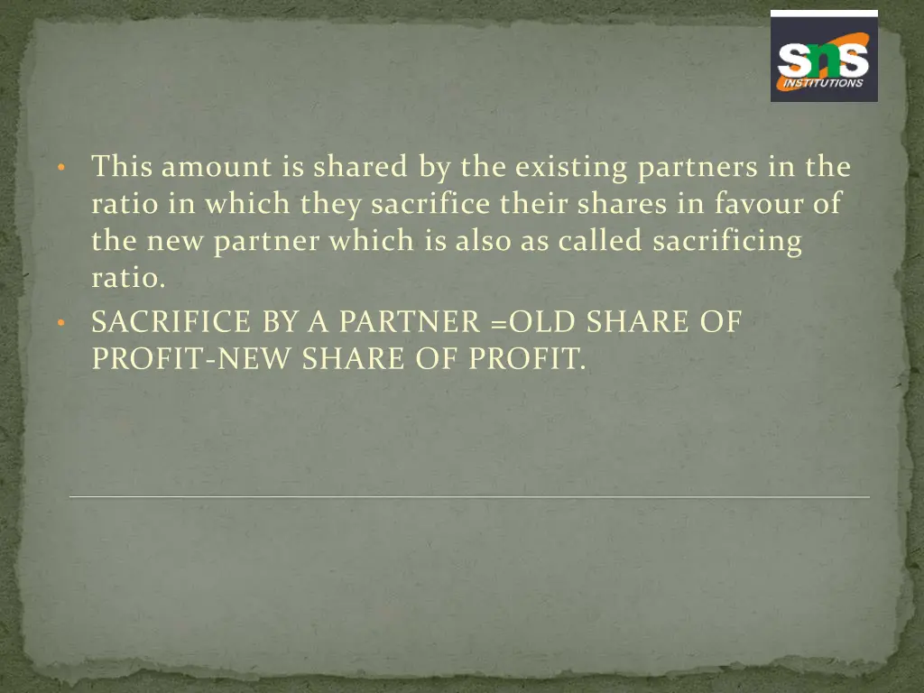 this amount is shared by the existing partners