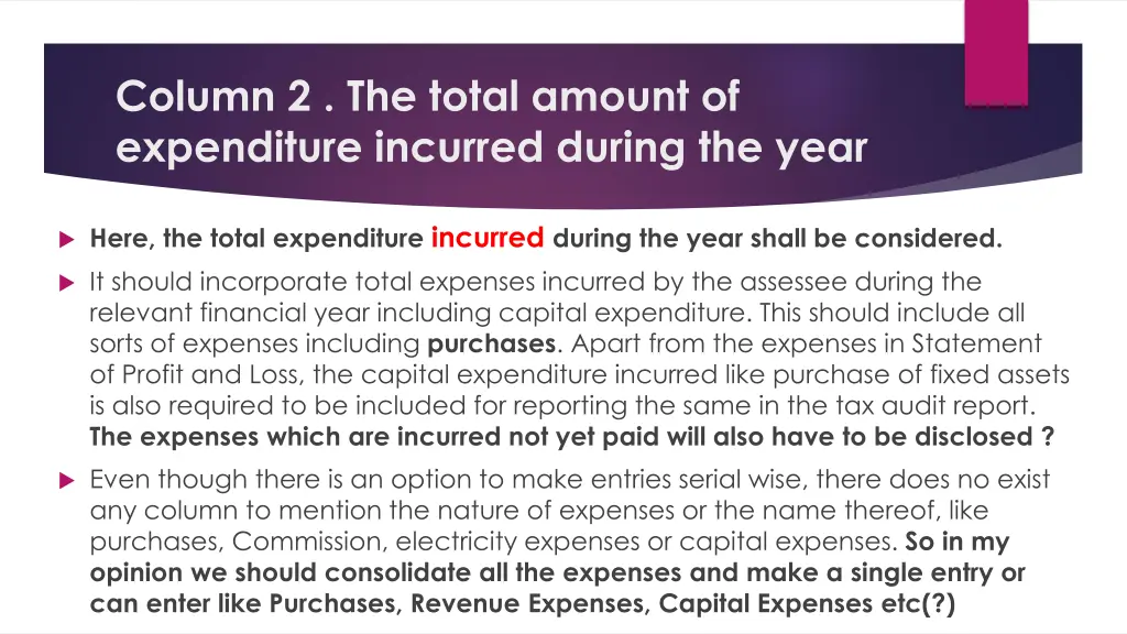 column 2 the total amount of expenditure incurred