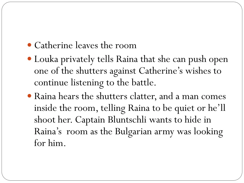 catherine leaves the room louka privately tells