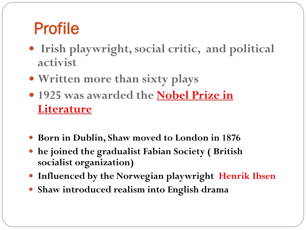 profile profile irish playwright social critic